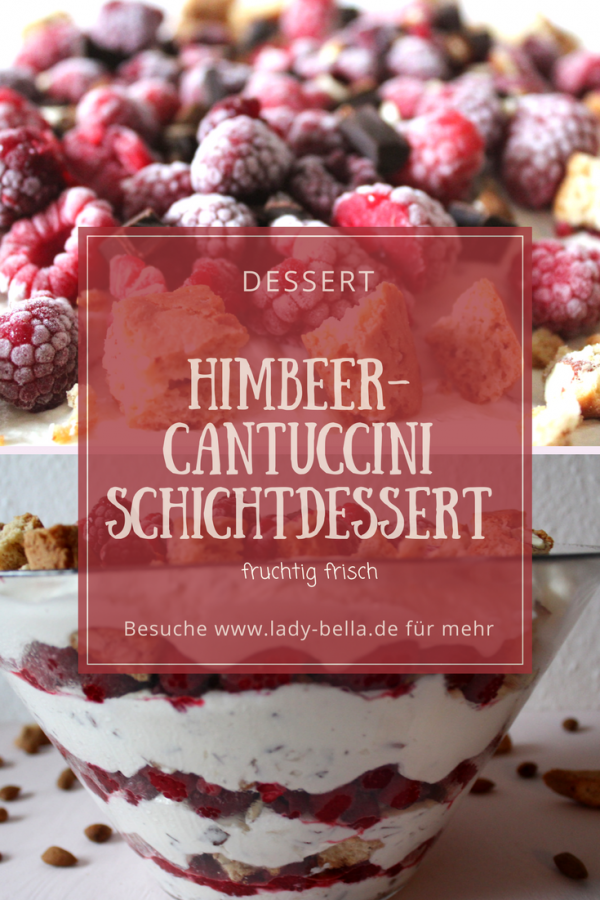 Himbeer Cantuccini Schichtdessert [immer der Renner]- Lady Bella